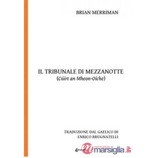 Tribunale di mezzanotte (Cuirt an Mheon-Oiche) (Il)