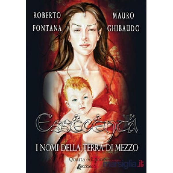 Essecenta. I nomi della Terra di Mezzo. Nuova ediz.