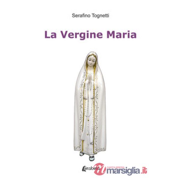 Vergine Maria (La)