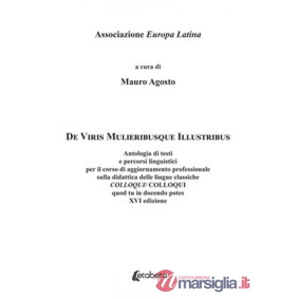 De Viris Mulieribusque Illustribus. Antologia di testi e percorsi linguistici per il corso di aggiornamento professionale sulla 