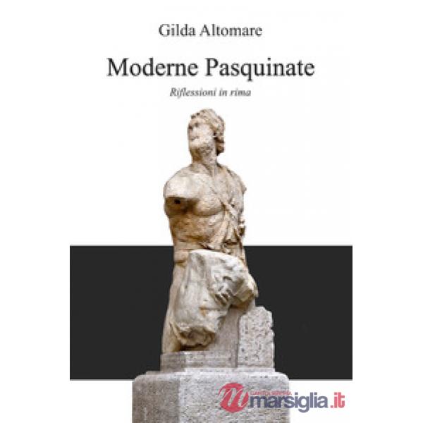 Moderne Pasquinate. Riflessioni in rima