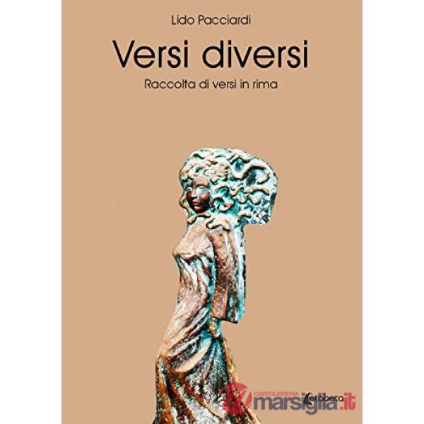 Versi diversi. Raccolta di versi in rima