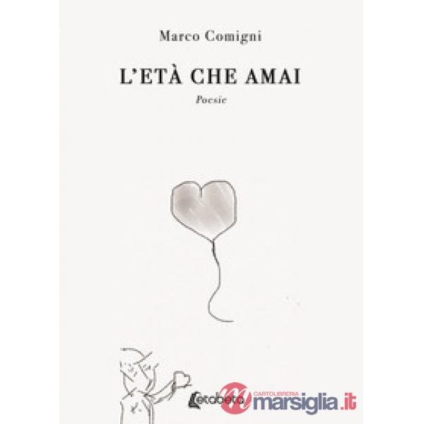 Età che amai (L')