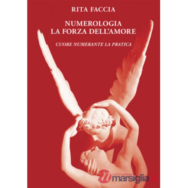 Numerologia la forza dell'amore. Cuore numerante la pratica