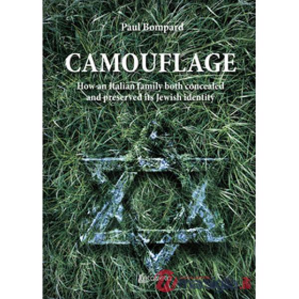 Camouflage. How an Italian family both concealed and preserved its Jewish identity