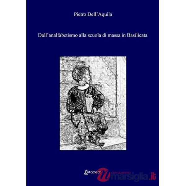 Dall'analfabetismo alla scuola di massa in Basilicata