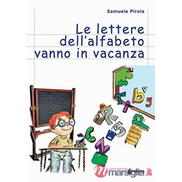Lettere dell'alfabeto vanno in vacanza (Le)