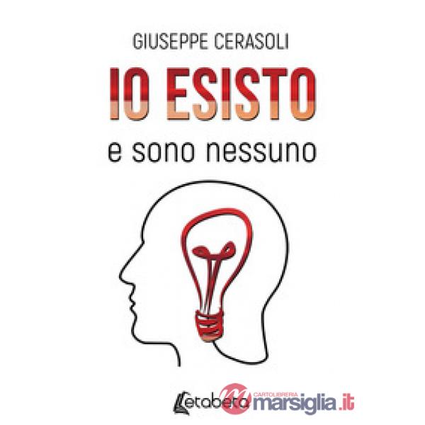 Io esisto e sono nessuno