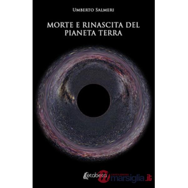 Morte e rinascita del pianeta Terra