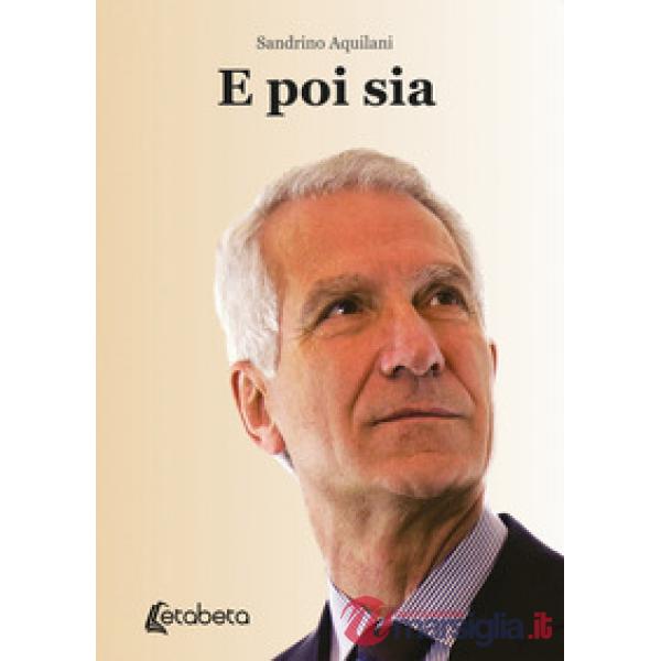 E poi sia