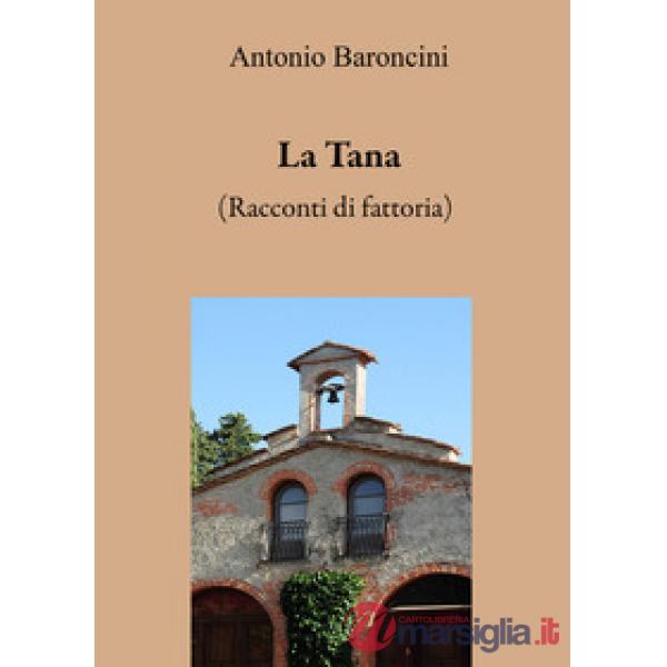 Tana. (Racconti di fattoria) (La)