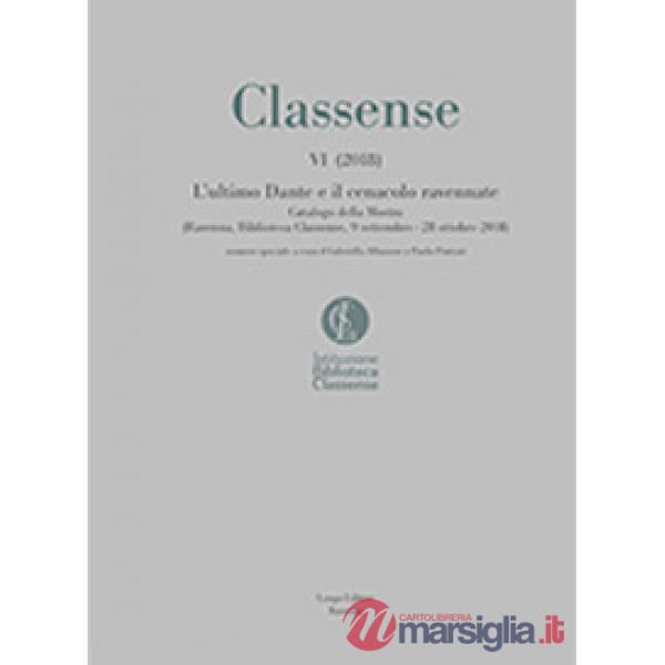 Ultimo Dante e il Cenacolo Ravennate. Catalogo della mostra (Ravenna, 9 settembr