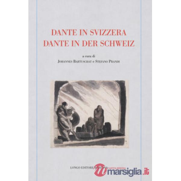 Dante in Svizzera-Dante in der schweiz