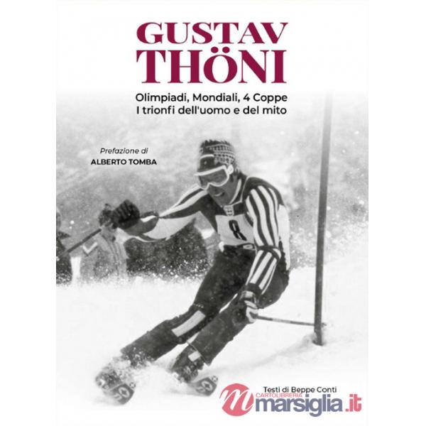 Gustav Thöni. Olimpiadi, Mondiali, 4 coppe. I trionfi dell'uomo e del mito