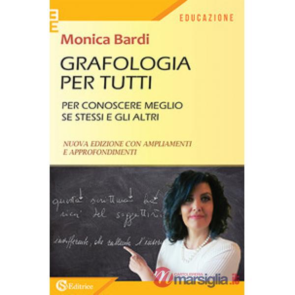 Grafologia per tutti. Per conoscere meglio se stessi e gli altri