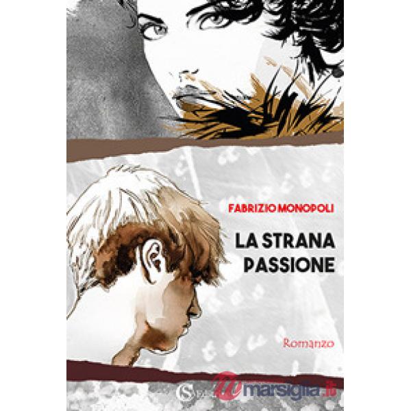 Strana passione (La)