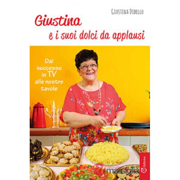 Giustina e i suoi dolci da applausi