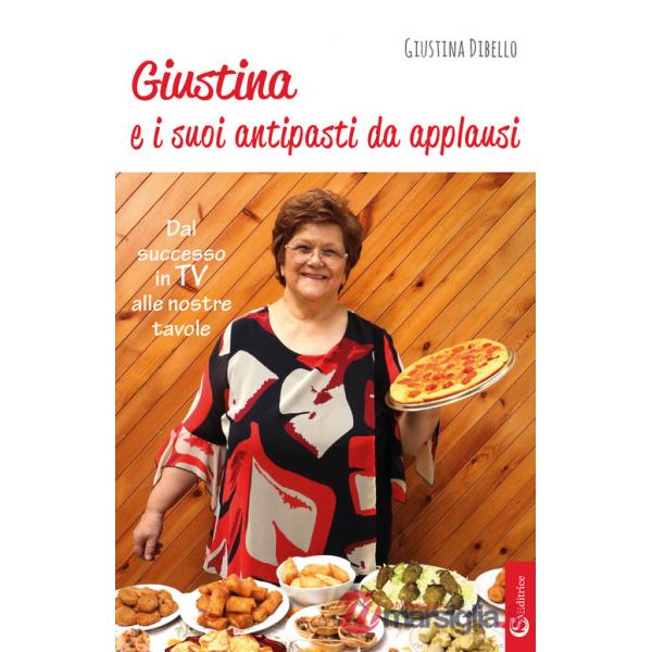 Giustina e i suoi antipasti da applausi