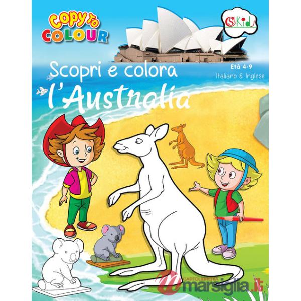 Scopri e colora l'Australia. Ediz. illustrata