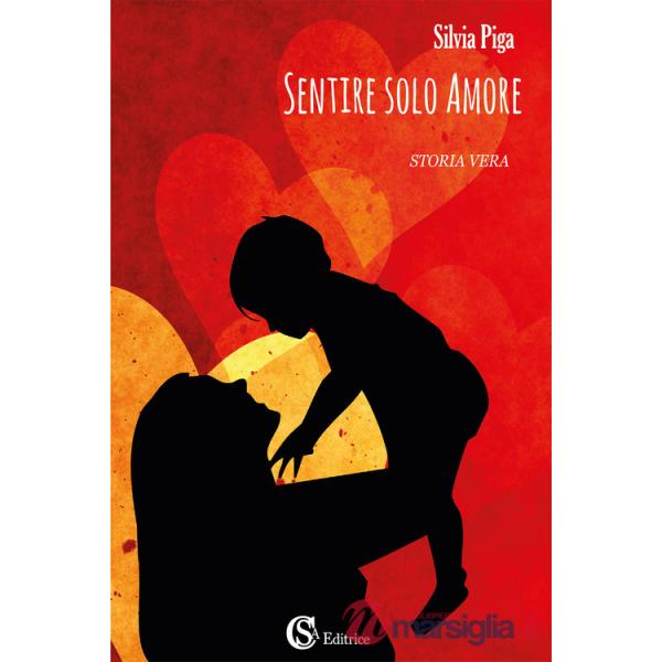 Sentire solo amore