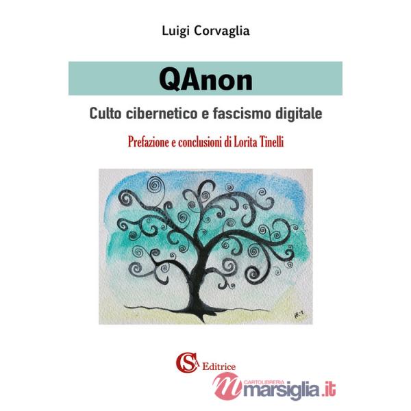 QAnon. Culto cibernetico e fascismo digitale