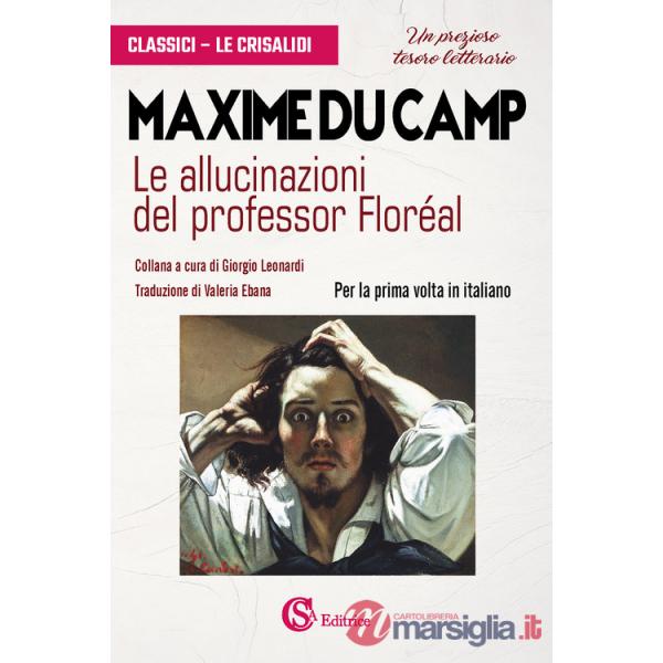 Allucinazioni del professor Floréal (Le)