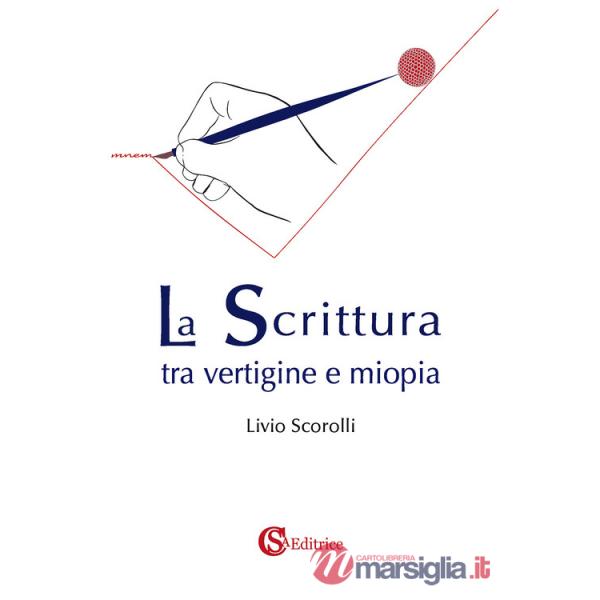 Scrittura tra vertigine e miopia (La)