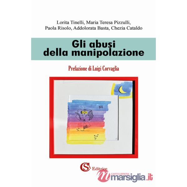 Abusi della manipolazione (Gli)