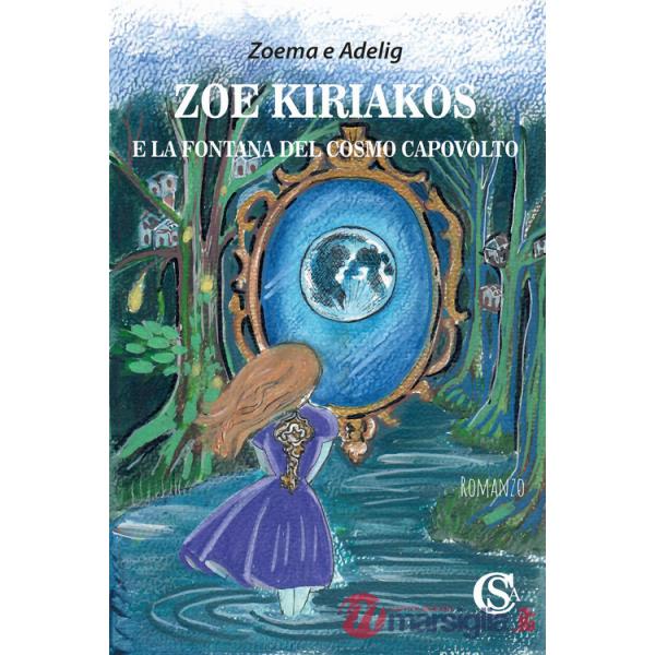Zoe Kiriakòs e la fontana del cosmo capovolto