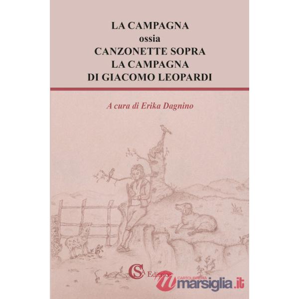 Campagna ossia Canzonette sopra la campagna di Giacomo Leopardi (La)