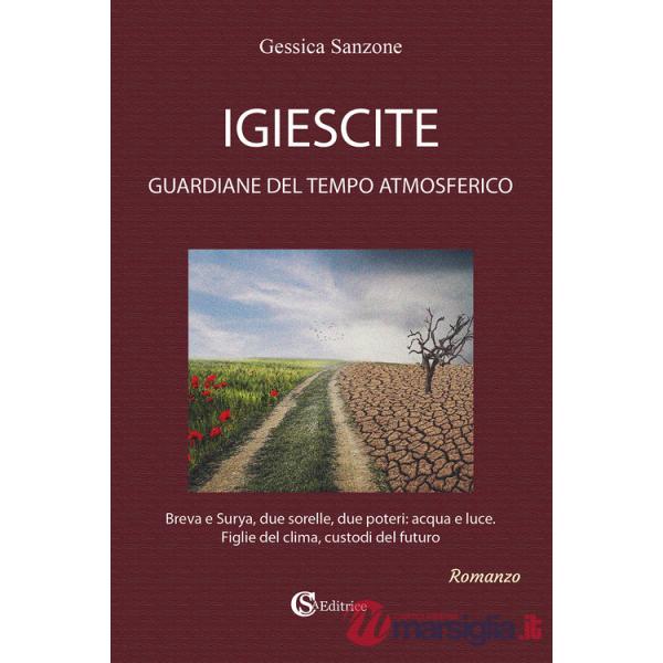 Igiescite. Guardiane del tempo atmosferico