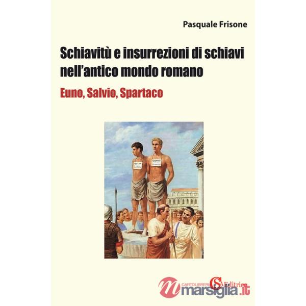 Schiavitù e insurrezioni di schiavi nell'antico mondo romano