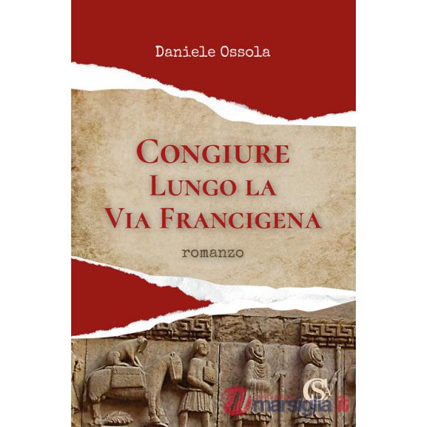 Congiure lungo la via Francigena