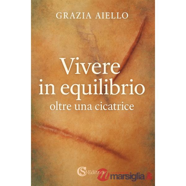 Vivere in equilibrio oltre una cicatrice