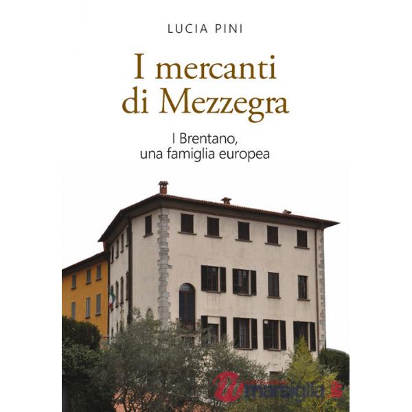 Mercanti di Mezzegra. I Brentano, una famiglia europea (I)