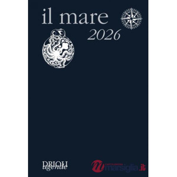 Mare 2026. Guida alla scoperta e alla difesa dell'ambiente marino (Il)