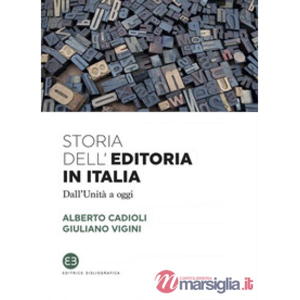 Storia dell'editoria in Italia. Dall'Unità a oggi