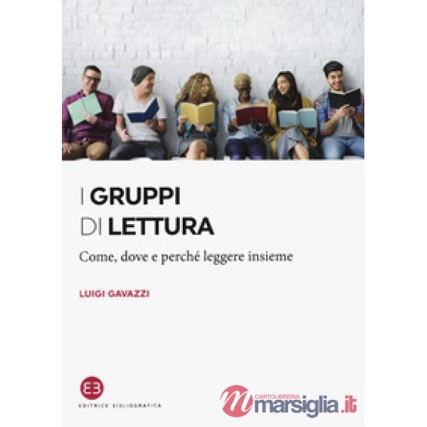 Gruppi di lettura. Come, dove e perché leggere insieme (I)