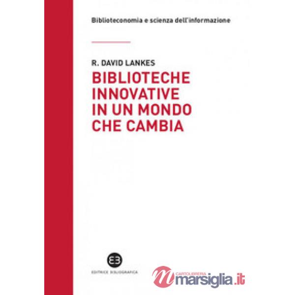 Biblioteche innovative in un mondo che cambia