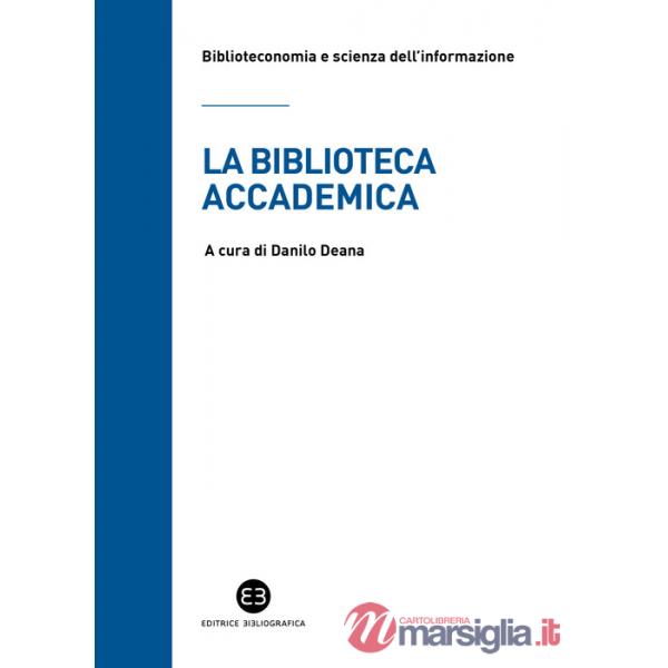 Biblioteca accademica (La)