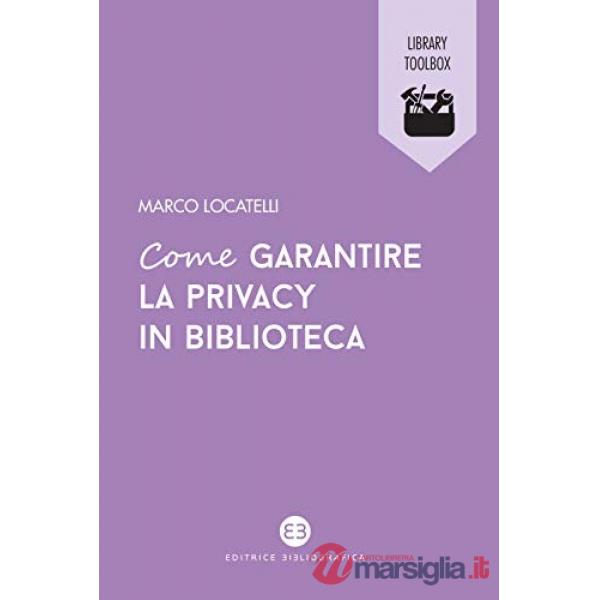 Come garantire la privacy in biblioteca