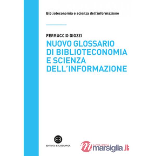 Nuovo glossario di biblioteconomia e scienza dell'informazione