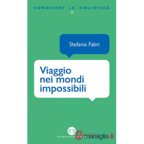Viaggio nei mondi impossibili. La fantascienza sugli scaffali della biblioteca