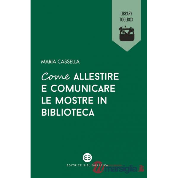 Come allestire e comunicare le mostre in biblioteca