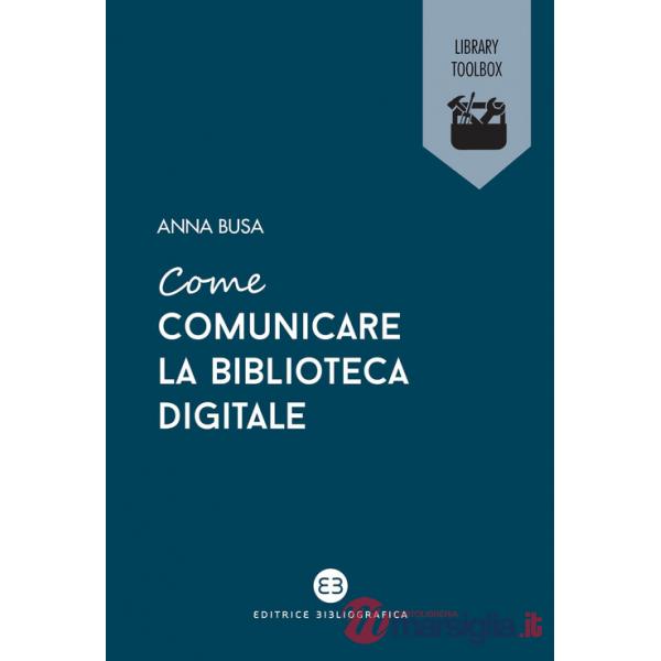 Come comunicare la biblioteca digitale