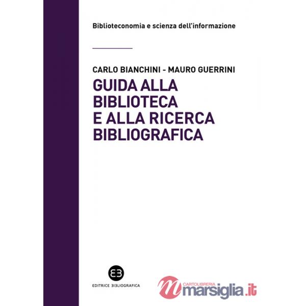 Guida alla biblioteca e alla ricerca bibliografica