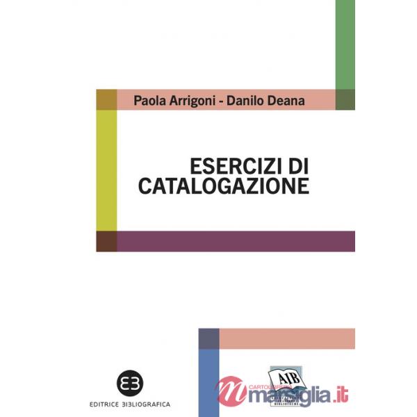 Esercizi di catalogazione. Teoria e pratica