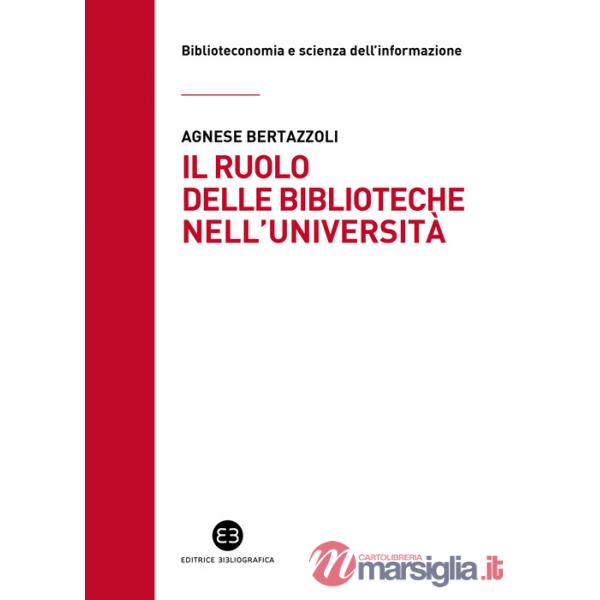Ruolo delle biblioteche nell'università (Il)