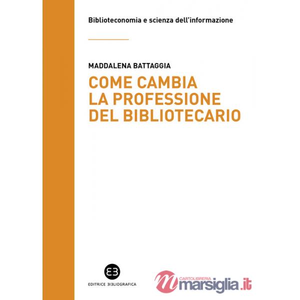 Come cambia la professione del bibliotecario