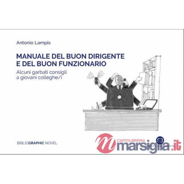 Manuale del buon dirigente e del buon funzionario